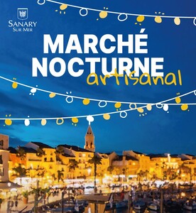 L'Agence CABANIS vous invite au march nocturne de SANARY-SUR-MER